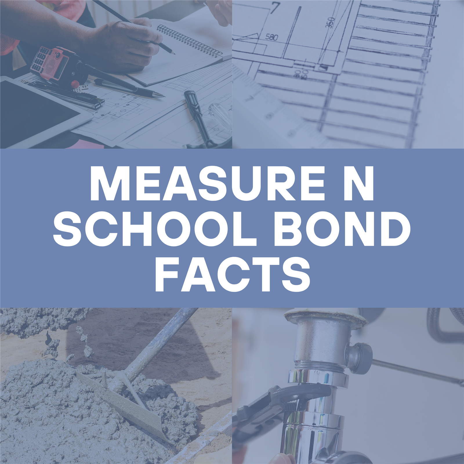  Learn the Facts about the Measure N School Bond on the Nov. 5 Ballot